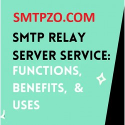 Why You Need an SMTP Relay Service for Efficient Email Sending