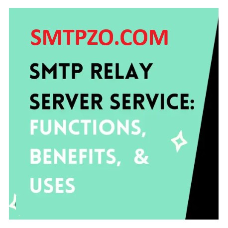 Why You Need an SMTP Relay Service for Efficient Email Sending